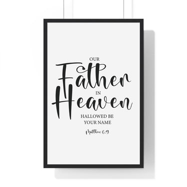 Faith Culture - Matthew 6:9 Christian Scripture Wall Art Our Father in Heaven 20" x 30" Black