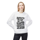 Faith Culture - Protected by My Husband, Saved by Jesus Christian Sweatshirt