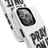 Faith Culture – Pray On It Christian Tough Phone Case iPhone 16 Pro Matte