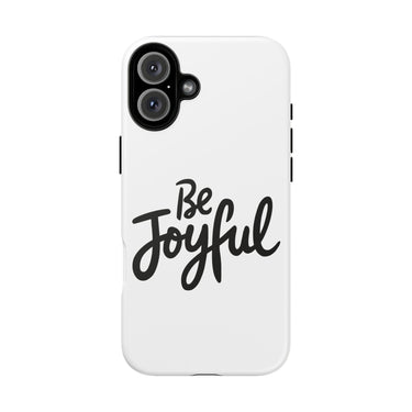 Faith Culture – Be Joyful Christian Tough Phone Case iPhone 16 Plus Matte