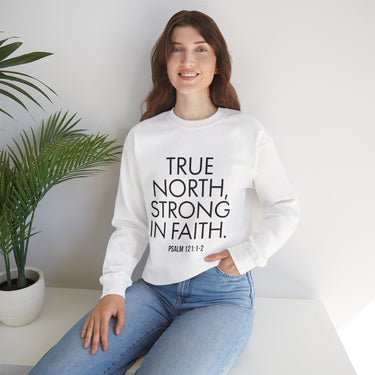 True North Strong in Faith Christian Sweatshirt | Psalm 121:1-2 Scripture Apparel