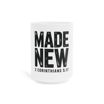 Faith Culture Made New Christian Mug | 2 Corinthians 5:17 Scripture Coffee Cup, 11oz 15oz 20oz
