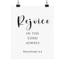 Rejoice in the Lord Always Wall Poster | Philippians 4:4 Christian Decor 8" x 10" Matte
