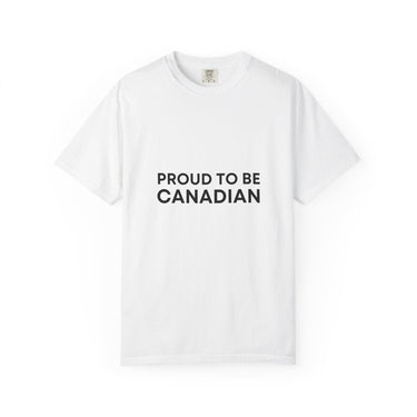 Faith Culture - Proud to Be Canadian Unisex T-Shirt – White | Minimalist Black Text Tee