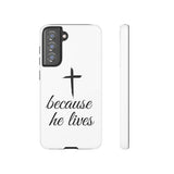 Because He Lives Tough Case Samsung Galaxy S21 FE Matte
