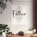 Faith Culture - Isaiah 63:16 Christian Poster You Are Our Father Scripture Wall Art