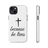 Because He Lives Tough Case iPhone 14 Plus Glossy