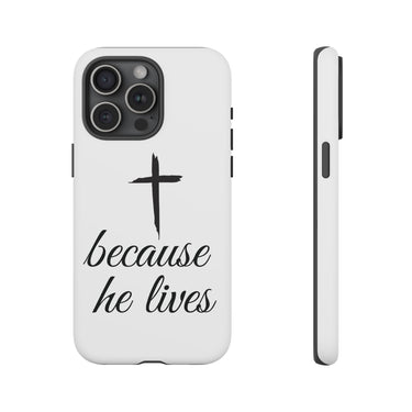 Because He Lives Tough Case iPhone 15 Pro Max Matte