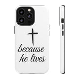 Because He Lives Tough Case iPhone 13 Pro Matte