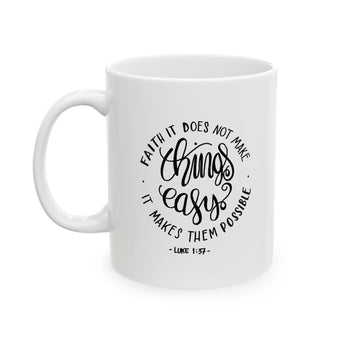 Faith Culture - For with God Nothing Shall be Impossible - Luke 1:37 Christian Ceramic Coffee Mug 11oz