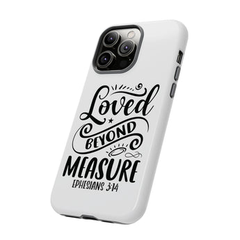 Faith Culture – Loved Beyond Measure Ephesians 3:14 Christian Tough Phone Case iPhone 14 Pro Max Glossy