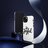Faith Culture – Be Joyful Christian Tough Phone Case iPhone 13 Mini Matte
