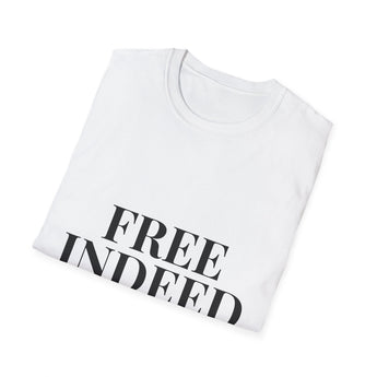 Faith Culture – Free Indeed John 8:36 Unisex T-Shirt – White | Elegant Christian Verse Tee on Spiritual Freedom
