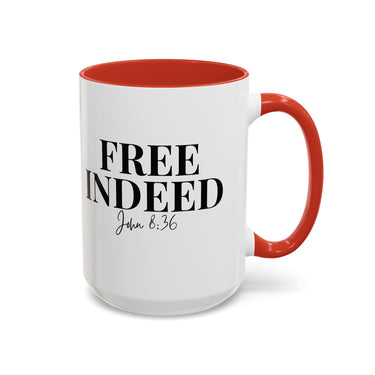 Faith Culture - Free Indeed John 8:36 Christian Accent Mug, 11oz & 15oz | Bold Faith Declaration 15oz Red