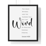 The Word Endures Forever framed Christian wall art inspired by Isaiah 40:8, black frame with black and white scripture typography