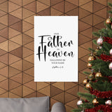 Faith Culture - Our Father in Heaven Christian Poster Matthew 6:9 Scripture Wall Art