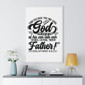 Faith Culture - Galatians 4:6 - God Has Sent the Spirit of His Son - Christian Vertical Framed Wall Art
