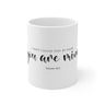 You Are Mine Mug | Isaiah 43:1 Christian Coffee Mug 11oz White