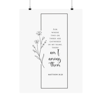 Faith Culture I Am Among Them Matthew 18:20 Christian Matte Poster | Minimal Floral Scripture Wall Art Print