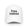 Free Indeed Bold Christian Baseball Cap | John 8:36 Inspired Scripture Hat One size White
