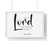 The Lord Is Good framed Bible verse wall art, Psalm 100:5, black lettering on white with a white wooden frame