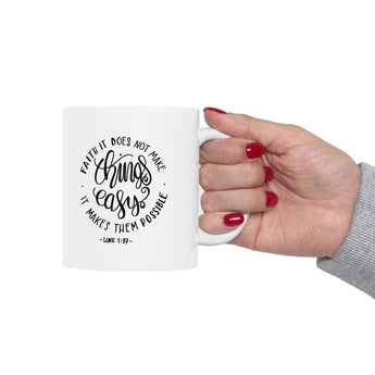 Faith Culture - For with God Nothing Shall be Impossible - Luke 1:37 Christian Ceramic Coffee Mug 11oz