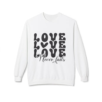 Faith Culture - Love Never Fails Christian Sweatshirt | 1 Corinthians 13:8 Inspired Apparel White