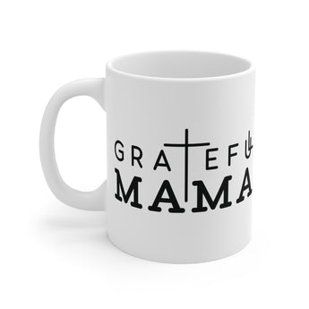 Faith Culture - Grateful Mama - Christian Ceramic Mug 11oz