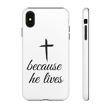 Because He Lives Tough Case iPhone XS MAX Matte