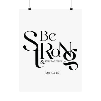 Faith Culture Be Strong Joshua 1:9 Christian Matte Poster | Scripture Wall Art Print