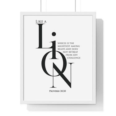 Like a Lion framed Bible verse wall art inspired by Proverbs 30:30, white frame with black and white scripture typography