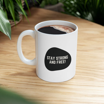 Faith Culture – Stay Strong and Free Mug – 11oz & 15oz | Empowering Canadian Coffee Cup 11oz