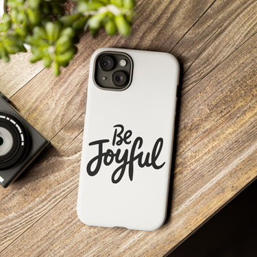 Faith Culture – Be Joyful Christian Tough Phone Case iPhone 15 Plus Matte