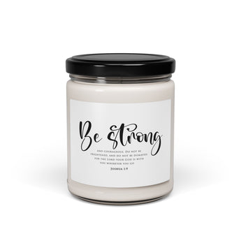Faith Culture Be Strong Joshua 1:9 Christian Scented Soy Candle 9oz