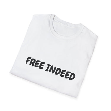 Faith Culture – Free Indeed Unisex T-Shirt – White | Christian Identity Tee Declaring Spiritual Freedom