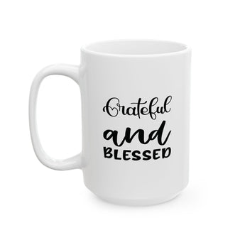 Faith Culture - Grateful and Blessed - Thanksgiving Christian Mug, 11oz and 15oz