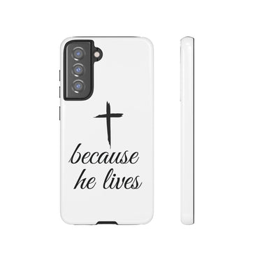 Because He Lives Tough Case Samsung Galaxy S21 FE Glossy