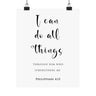 I Can Do All Things Through Christ Wall Poster | Philippians 4:13 Christian Decor 8" x 10" Matte