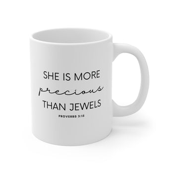 Faith Culture - She is Far More Precious than Jewels Proverbs 31:10 Christian Ceramic Mug (11oz\15oz\20oz)