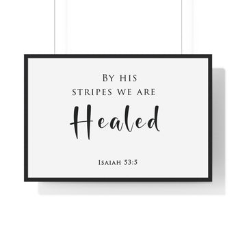 By His Stripes framed Christian wall art, Isaiah 53:5, black lettering on white with a black wooden frame