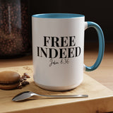 Faith Culture - Free Indeed John 8:36 Christian Accent Mug, 11oz & 15oz | Bold Faith Declaration 15oz Light Blue