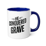 Faith Culture - He Conquered the Grave - Christian Accent Coffee Mug, 11oz Blue 11oz