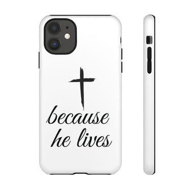 Because He Lives Tough Case iPhone 11 Matte