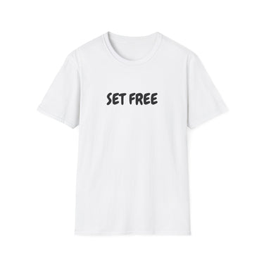 Faith Culture – Set Free Unisex T-Shirt – White | Bold Christian Statement Tee on Freedom in Christ