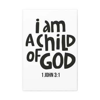Faith Culture I Am a Child of God Canvas Print | 1 John 3:1 Christian Wall Art