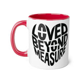 Loved Beyond Measure Accent Mug - 11oz Coffee Mug for Gift Giving and Daily Inspiration Red 11oz