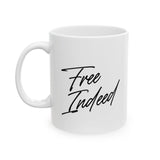 Faith Culture – Free Indeed Christian Mug – John 8:36 Bible Verse Coffee Cup, 11oz & 15oz