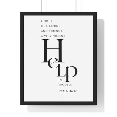 Refuge and Strength framed Christian wall art inspired by Psalm 46:1-2, black frame with black and white scripture typography