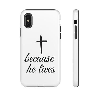 Because He Lives Tough Case iPhone X Glossy