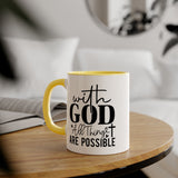 Faith Culture - With God All Things Are Possible - Christian Accent Coffee Mug, 11oz
